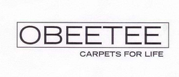 OBEETEE CARPETS FOR LIFE trademark