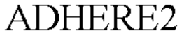 ADHERE2 trademark