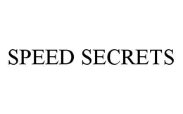 SPEED SECRETS trademark