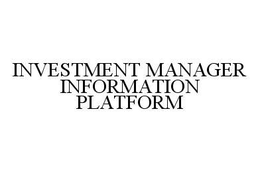 INVESTMENT MANAGER INFORMATION PLATFORM trademark