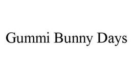 GUMMI BUNNY DAYS trademark