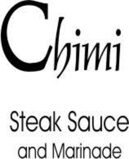 CHIMI STEAK SAUCE AND MARINADE trademark