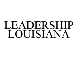 LEADERSHIP LOUISIANA trademark