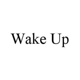 WAKE UP trademark