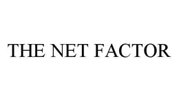 THE NET FACTOR trademark