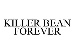 KILLER BEAN FOREVER trademark