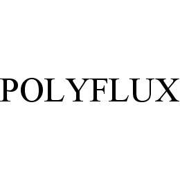 POLYFLUX trademark