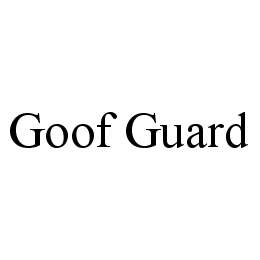 GOOF GUARD trademark