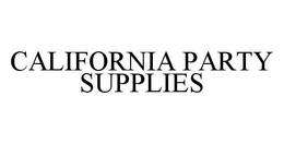 CALIFORNIA PARTY SUPPLIES trademark