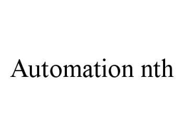 AUTOMATION NTH trademark