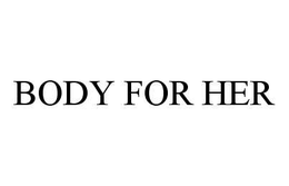 BODY FOR HER trademark