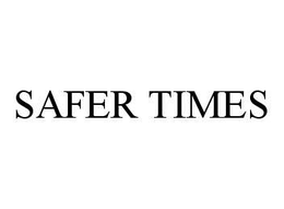 SAFER TIMES trademark