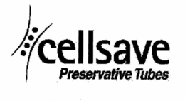 CELLSAVE PRESERVATIVE TUBE trademark