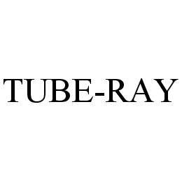 TUBE-RAY trademark