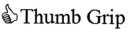 THUMB GRIP trademark