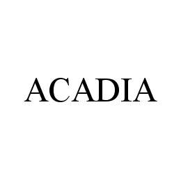 ACADIA trademark