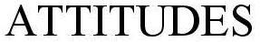 ATTITUDES trademark