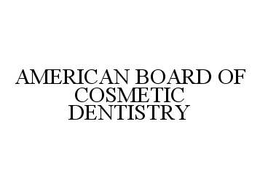AMERICAN BOARD OF COSMETIC DENTISTRY trademark