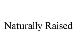 NATURALLY RAISED trademark