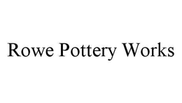 ROWE POTTERY WORKS trademark