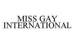 MISS GAY INTERNATIONAL trademark