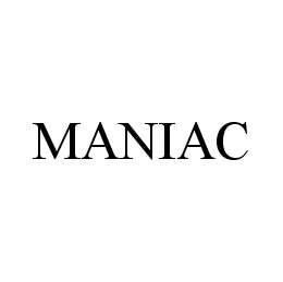 MANIAC trademark