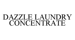 DAZZLE LAUNDRY CONCENTRATE trademark