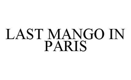 LAST MANGO IN PARIS trademark
