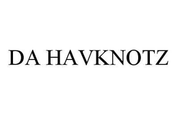 DA HAVKNOTZ trademark