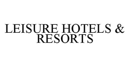 LEISURE HOTELS & RESORTS trademark