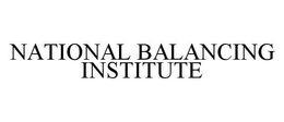 NATIONAL BALANCING INSTITUTE trademark