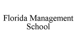 FLORIDA MANAGEMENT SCHOOL trademark
