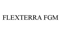 FLEXTERRA FGM trademark