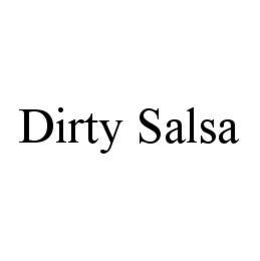 DIRTY SALSA trademark