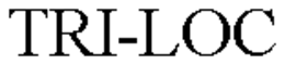 TRI-LOC trademark