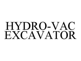 HYDRO-VAC EXCAVATOR trademark
