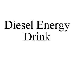 DIESEL ENERGY DRINK trademark