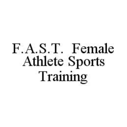 F.A.S.T. FEMALE ATHLETE SPORTS TRAINING trademark