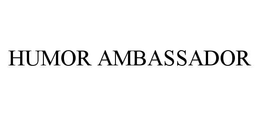 HUMOR AMBASSADOR trademark