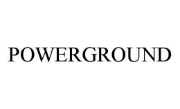 POWERGROUND trademark