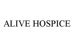 ALIVE HOSPICE trademark