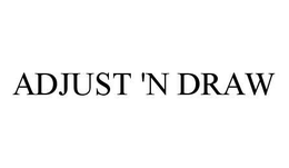 ADJUST 'N DRAW trademark