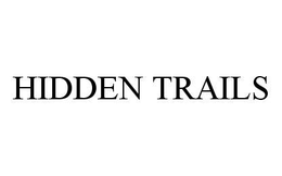 HIDDEN TRAILS trademark