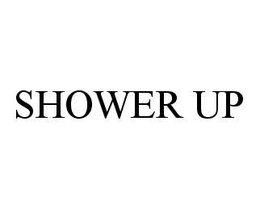 SHOWER UP trademark