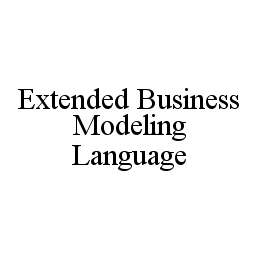 EXTENDED BUSINESS MODELING LANGUAGE trademark