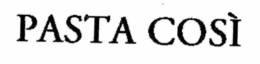 PASTA COSI trademark