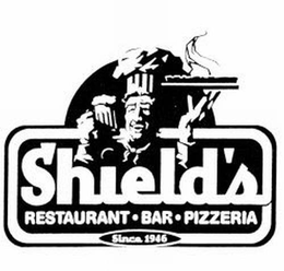 SHIELD'S RESTAURANT BAR PIZZERIA SINCE 1946 trademark