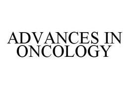 ADVANCES IN ONCOLOGY trademark