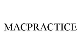 MACPRACTICE trademark