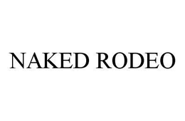 NAKED RODEO trademark